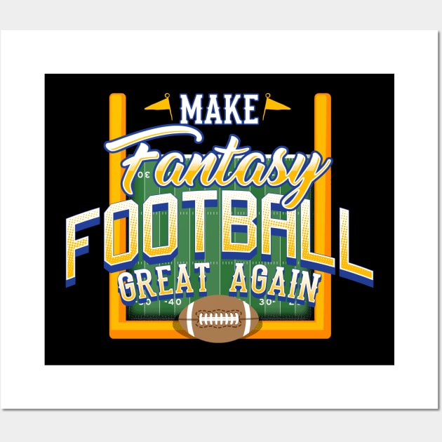 Make fantasy football great again Wall Art by captainmood